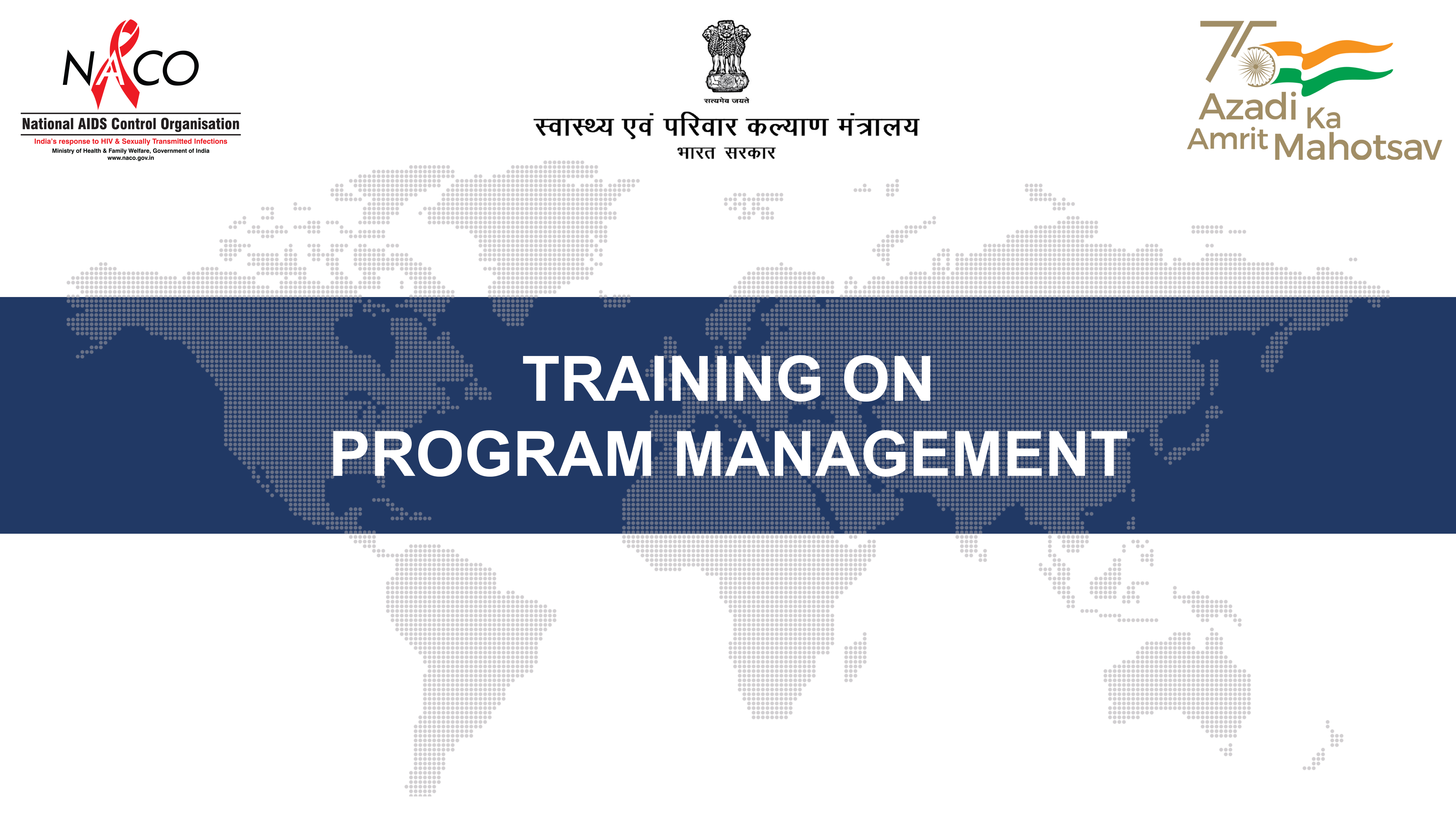 Training on Program Management for Program Managers of NACO, SACS & DISHA/DAPCU  Officials