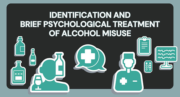Identification and Brief Psychological Treatment of Alcohol Misuse