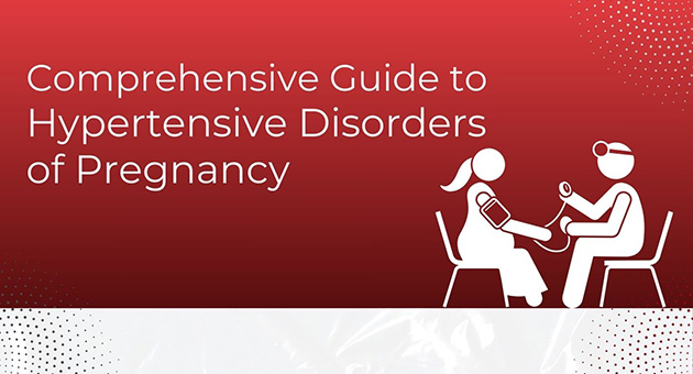 Comprehensive Guide to Hypertensive Disorders of Pregnancy