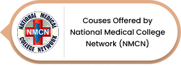 Medical Courses by National Medical College Network (NMCN)